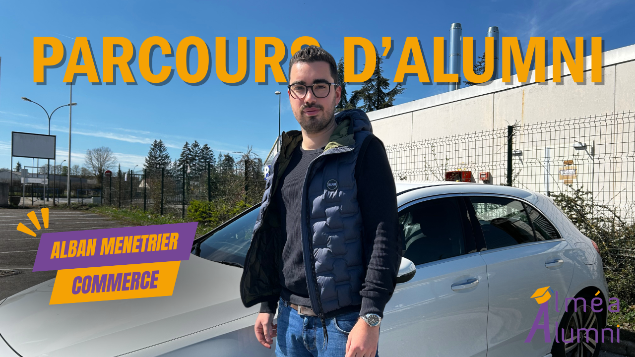 Parcours d'Alumni - Alban Menetrier - Courtier automobile &#x1f697;