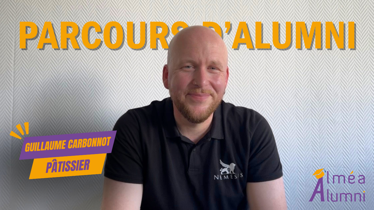Parcours d'Alumni - Guillaume Carbonnot - Pâtissier &#x1f370;